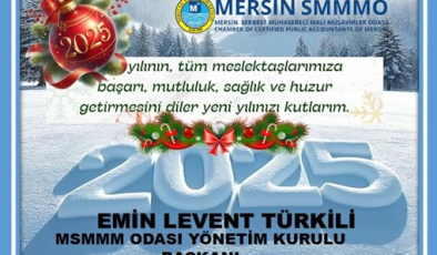 MSMMM ODASI YÖNETİM KURULU BAŞKANI EMİN LEVENT TÜRKİLİ YENİ YIL MESAJI