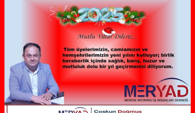 MERYAD, başkanı çoşku doğmuş yeni yıl mesajı